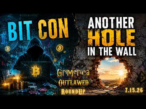 Outlawed Round Up 7.15.26 - Bit Con | Another Hole In The Wall