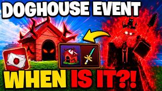 When IS THE DOGHOUSE EVENT? in BLOX FRUITS! ROBLOX