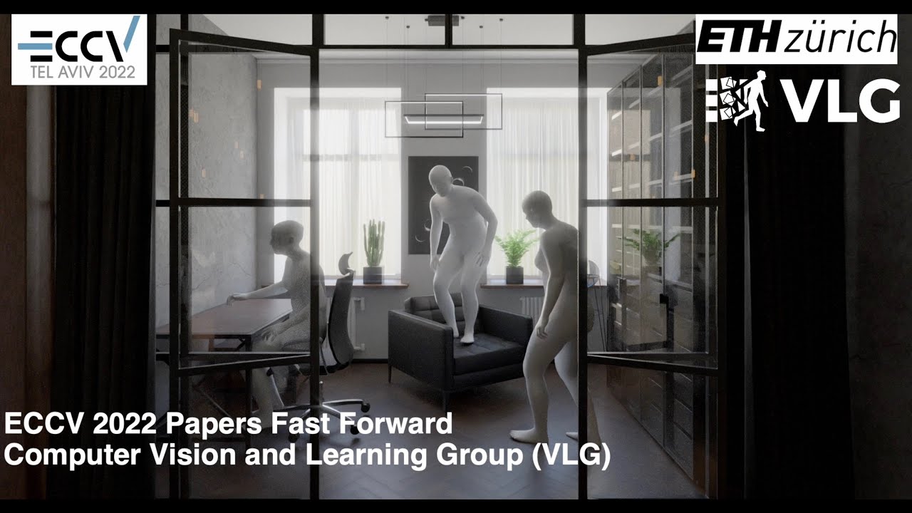 ECCV 2022 Computer Vision and Learning Group (VLG) at ETH Zurich - YouTube