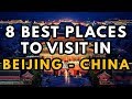 8 Best Things to do in Beijing - China