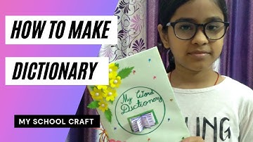 How to make dictionary/ school project
