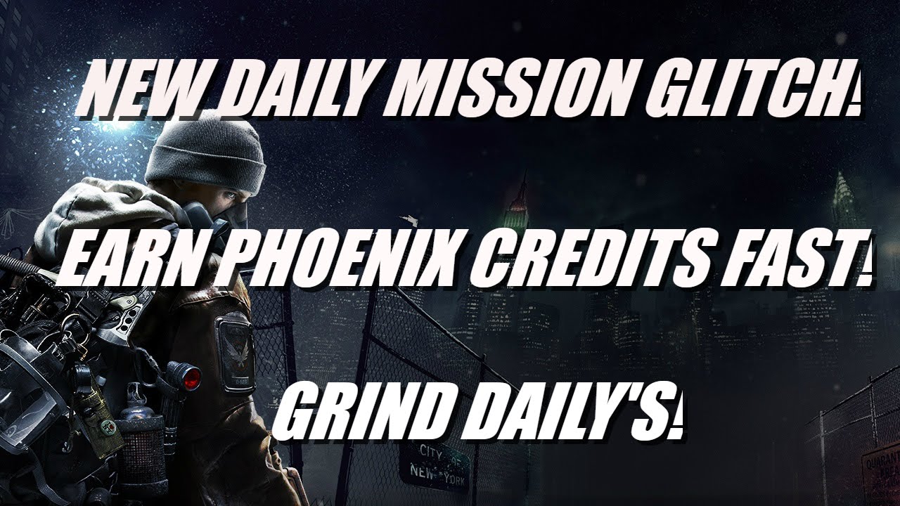 Tom Clancy's: The Division - NEW DAILY MISSION "PHOENIX CREDIT" GLITCH/RESET - EARN PHOENIX CREDITS