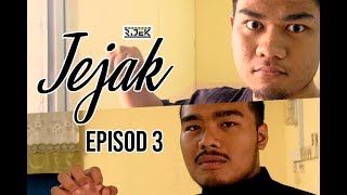 Jejak Episode 3 