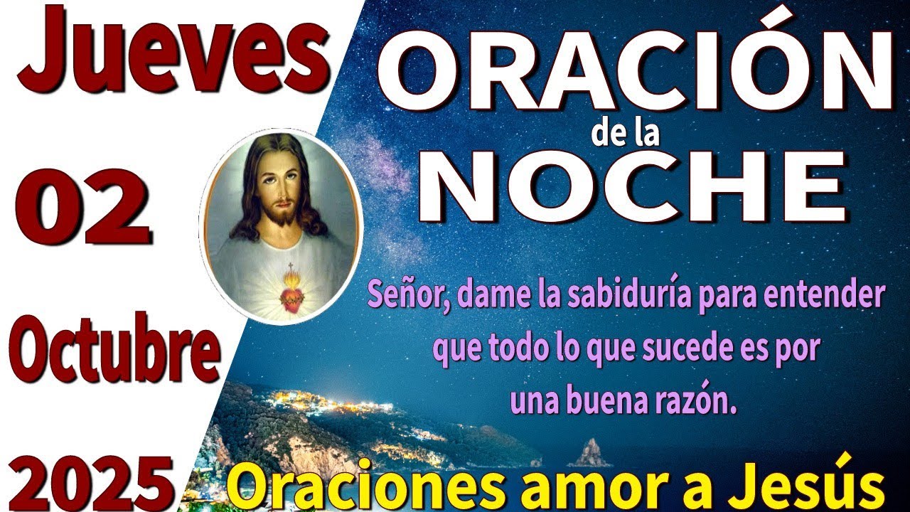Oración de la noche de hoy jueves 02 de octubre de 2025 -Éxodo 33:14 ...