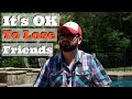 Its OK to Lose Friends | Growing Apart From Friends as an Entrepreneur | Losing Friendships |