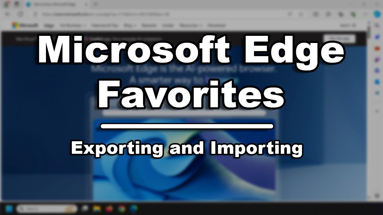Microsoft Edge Favorites | How to Export and Import - YouTube