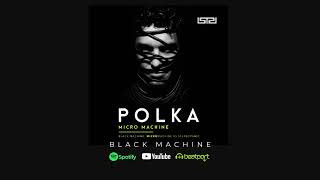 Black Machine - Stereopanic & Micro Machine