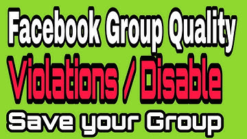 Facebook Group Quality | Save your group from disable | Facebook group violations | Admin violations