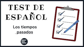 📝 Test de español 📝 - EXAMEN con los TIEMPOS PASADOS (Nivel B2)