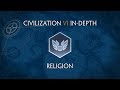 Civilization VI In-Depth: Religion