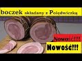 Boczek Wędzony Składany z Polędwiczką - ogrodnika 🍖