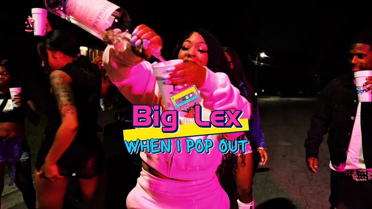 Big Lex - When I Pop Out (Official Music Video) - YouTube