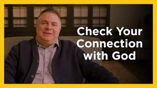 Check Your Connection with God - Radical & Relevant - Matthew Kelly