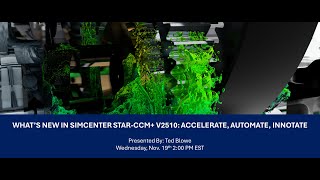What's New in Simcenter STAR CCM+ v2510