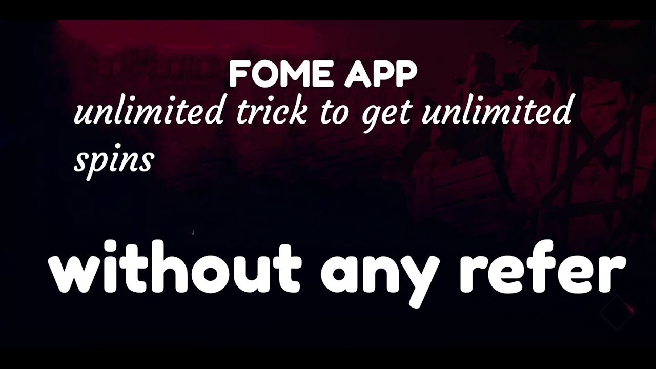 Fome app unlimited spin trick (guide) , without any refer