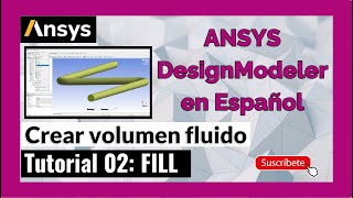 ✅ #ANSYS DESIGN MODELER - Tutorial ¿Cómo usar herramienta de Relleno (Fill Tool)