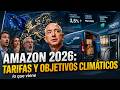 AMAZON 2026: TARIFAS Y OBJETIVOS CLIMÁTICOS 🚨 lo que viene