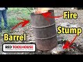 Removing a stump with 55 gallon barrel