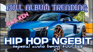 Download Lagu Full album🎧 hip hop,trending‼️fuul bas MP3