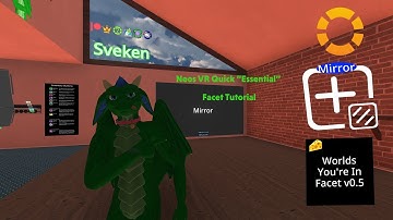 Neos VR Quick Essential Facet Guide