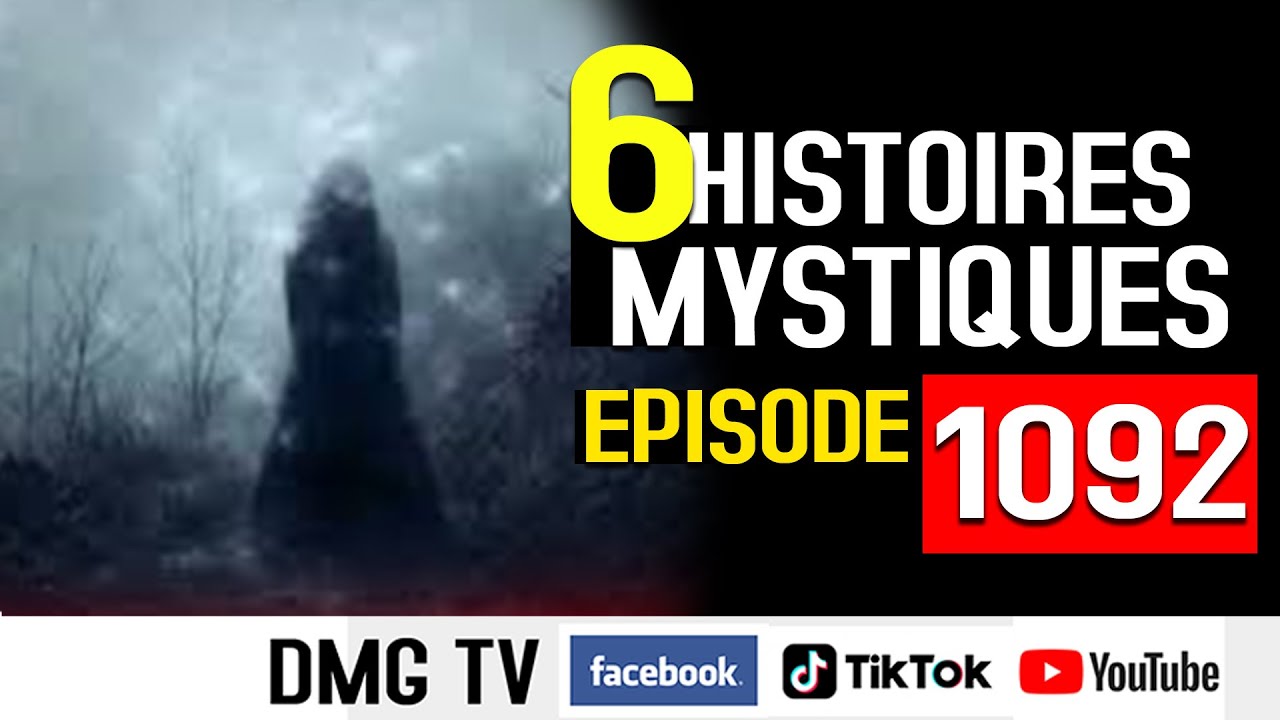 10 Histoires mystiques Épisode 1092(06 histoires) DMG TV