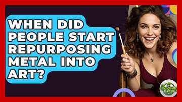 When Did People Start Repurposing Metal Into Art? - The Upcycle Lab