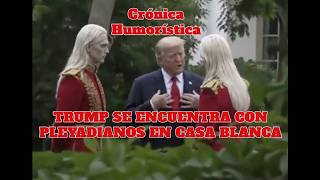 Crónica humorística del encuentro de Trump con ETs en Casa Blanca 