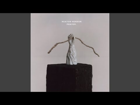 Prayer - Keaton Henson
