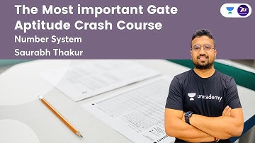 The Most important Gate Aptitude Crash Course I Number System | By Saurabh Thakur