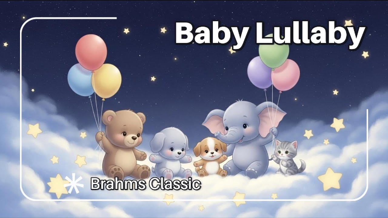 Soft Brahms-Inspired Baby Lullaby 🌙 Peaceful Sleep Music for Calm ...