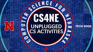 Tech EDGE - CS4NE: Unplugged CS Activities