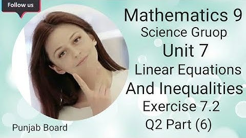 Maths 9 unit 7 Ex 7.2  Q2 part ( 6 ) #linear equations and inequalities