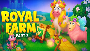 🐮 Royal Farm Walkthrough Part 3 | Mobile Gameplay (Android/iOS)