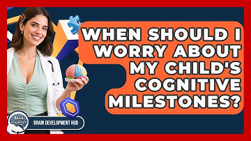 When Should I Worry About My Child