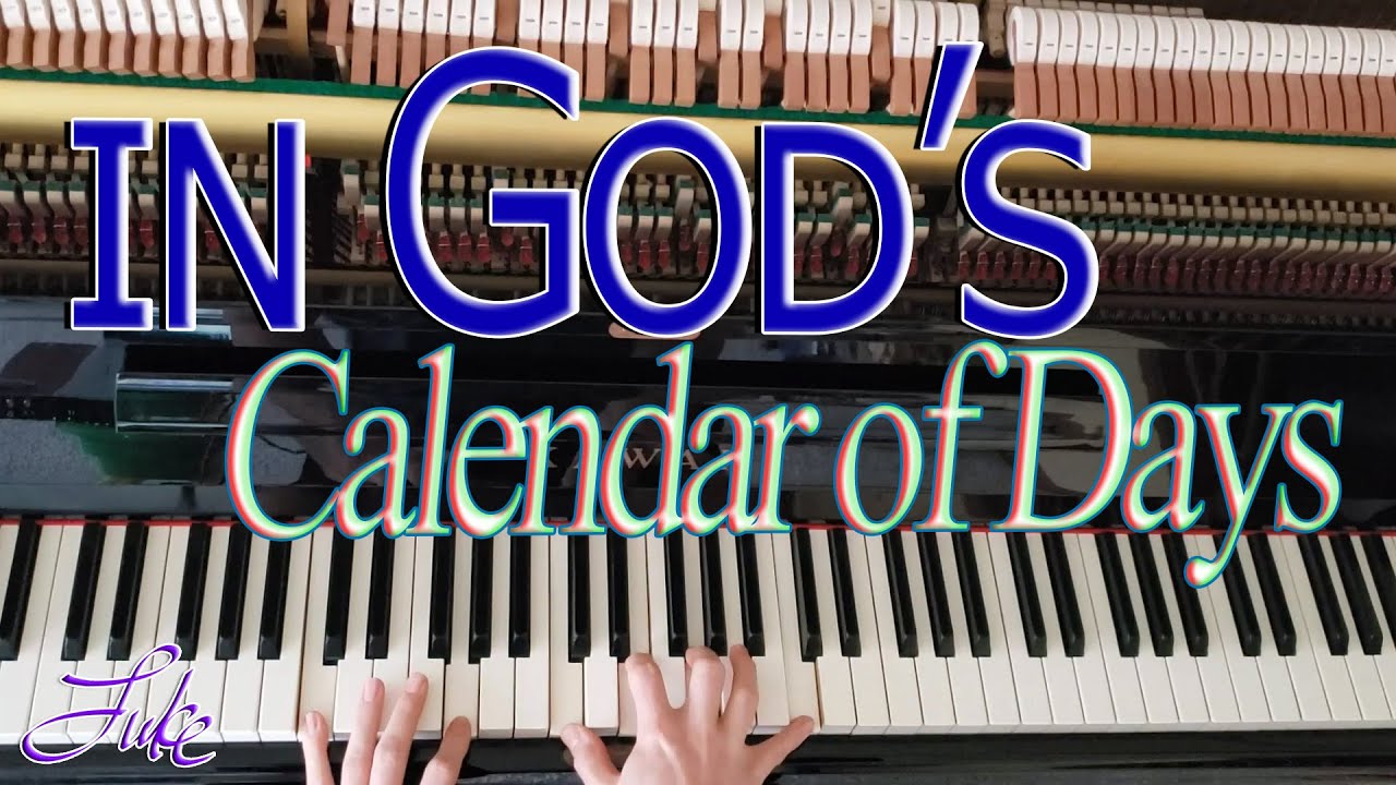 In God's Calendar of Days (Melodies of Praise 