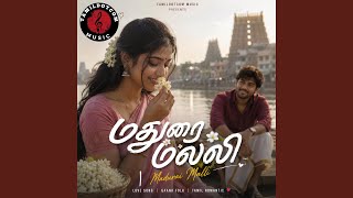 Madurai Malli | Tamil Romantic Vibe