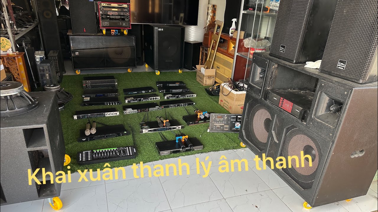 Khai xuân thanh lý âm thanh 20/2/2026 alo:0946304200