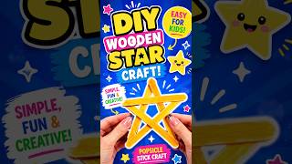 DIY Popsicle Stick Star Craft for Kids 🌟 Simple Wooden Toy Tutorial #diy #craft #craftyfun #kids