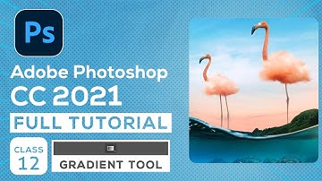 Gradient Tool - Adobe Photoshop CC 2021 Bangla Tutorial for Beginners - Class 12