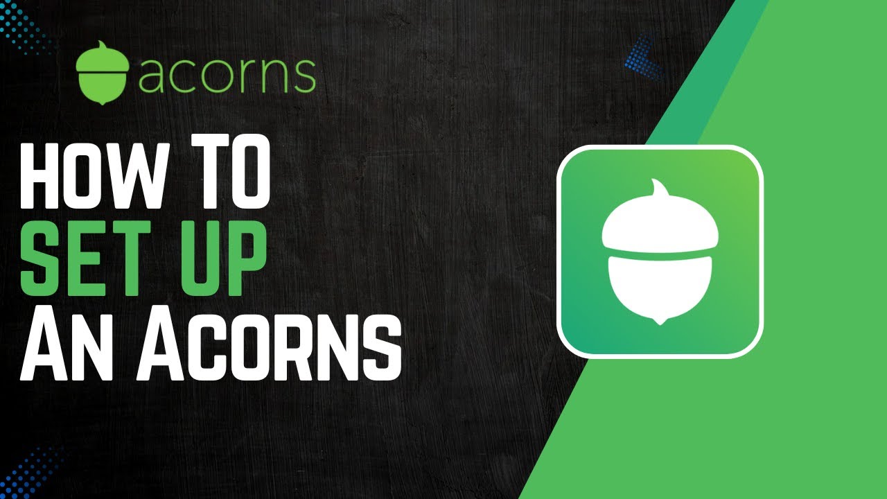 How To Set Up An Acorns Account - YouTube