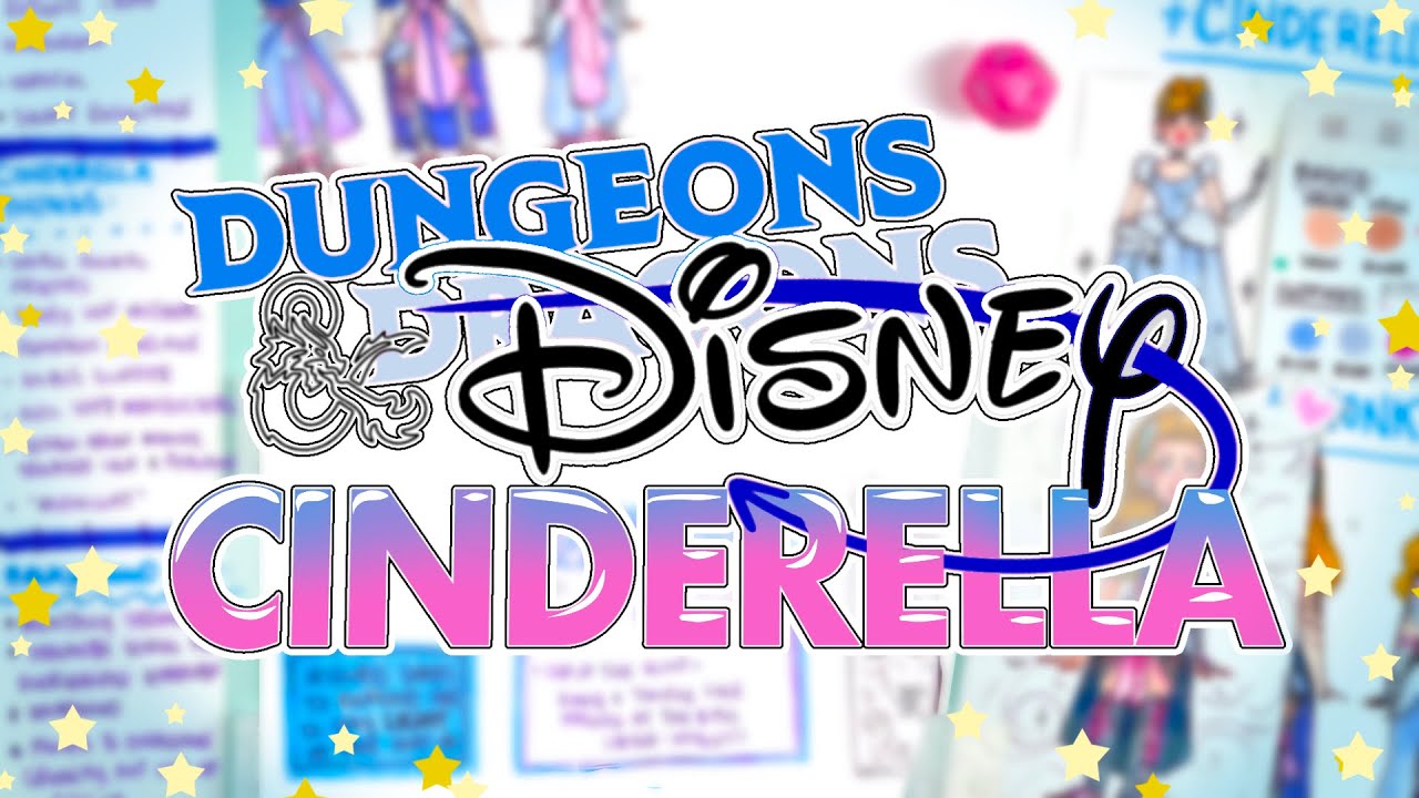 CINDERELLA - But make it D&D! | 