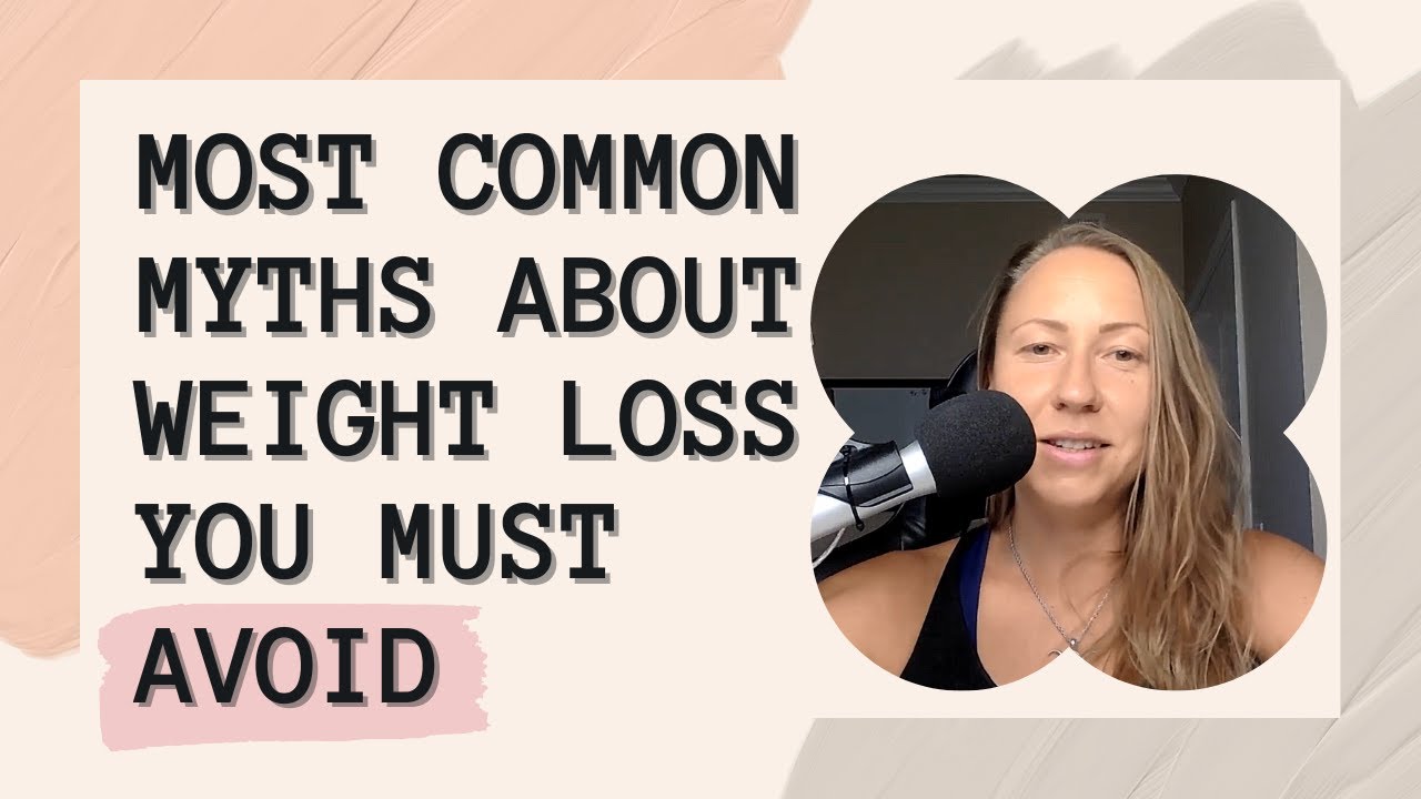 Most Common Myths About Weight Loss You Must Avoid - YouTube