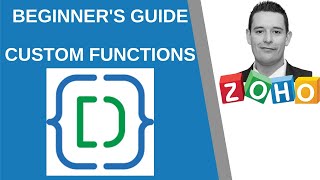 How to Guide for Custom Functions in Zoho CRM - Deluge Script for beginners - Zoho Expert