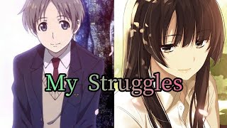 Shtar X Sakurako amv My Struggles s