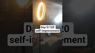 Day 5/120 self-improvement challenge #selfimprovement #discipline #healingjourney