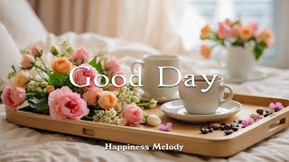 평화로운 영혼을 위한 잔잔한 피아노 음악 - Good Day | HAPPINESS MELODY
