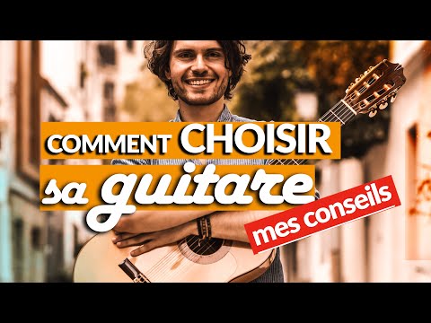 Vidéo: Comment Choisir Une Bonne Guitare