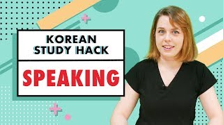 How To Improve Your Korean Speaking (Korean Study Hacks) screenshot 2