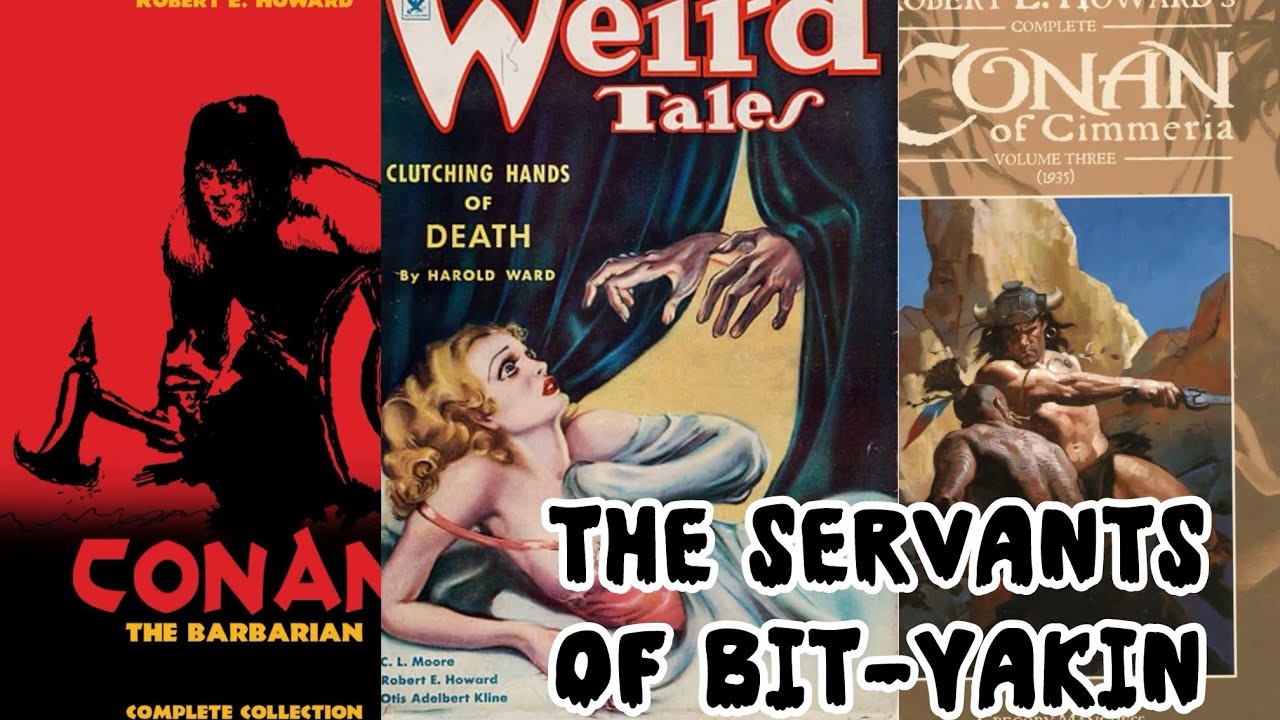 Conan ⚔️ - The Servants of Bit-Yakin - YouTube