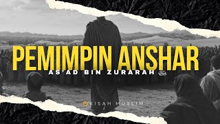 As’ad bin Zurarah Pemimpin Anshar - Kisah Muslim Yufid TV